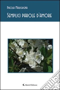 Semplici parole d'amore libro