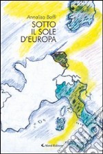 Sotto il sole d'Europa