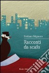 Racconti da scafo libro