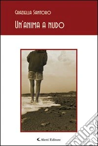 Un'anima a nudo libro