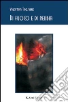 Di fuoco e di nebbia libro di Tagliabue Valentina