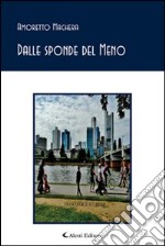 Dalle sponde del Meno libro