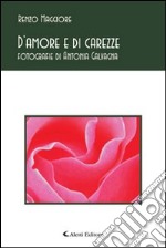 D'amore e di carezze libro