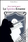 Lo spirito errante libro