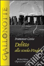 Delitto alla scuola d'inglese libro