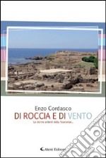 Di roccia e di vento libro