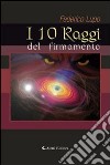 I 10 raggi del firmamento libro