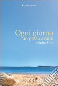 Ogni giorno un passo avanti libro