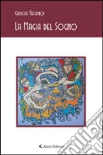 La magia del sogno libro