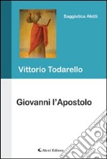 Giovanni l'apostolo libro