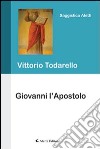 Giovanni l'apostolo libro