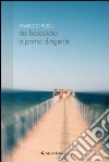 Da boscaiolo a primo dirigente libro