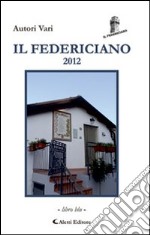 Il Federiciano 2012. Libro blu libro