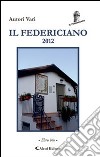 Il Federiciano 2012. Libro blu libro