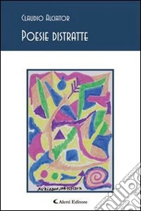 Poesie distratte libro