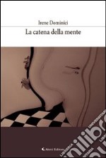 La catena della mente libro