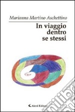 In viaggio dentro se stessi libro