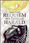 Requiem per fratello Harald libro