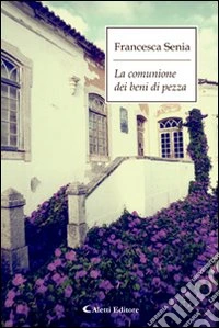 La comunione dei beni di pezza libro