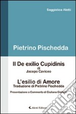 Il De exilio cupidinis-L'esilio di amore libro