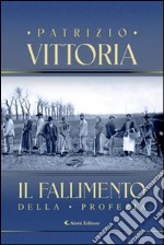 Il fallimento della profezia