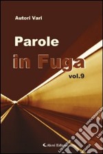 Parole in fuga (9) libro