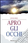 Apro gli occhi libro