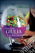 Giulia e le sue caramelle libro