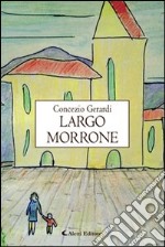 Largo Morrone libro