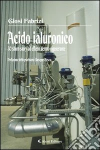 Acido ialuronico. 30 short-story ad effetto dermo-rigenerante libro