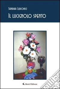 Il lucignolo spento libro