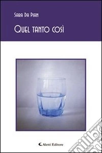 Quel tanto così libro