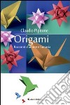 Origami. Racconti d'amore e fantasia libro