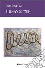 Il tempo dei tempi libro