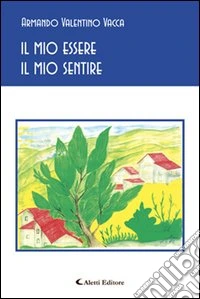 Il mio essere il mio sentire libro