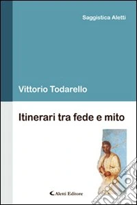 Itinerari tra fede e mito libro