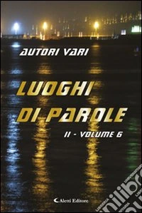 Luoghi di parole. Parte 2° (6) libro