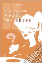 Viaggio tra le righe libro