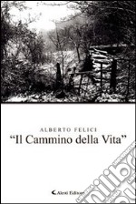 «Il cammino della vita» libro