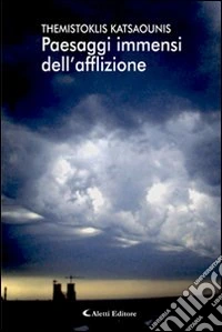 Paesaggi immensi dell'afflizione libro
