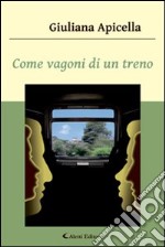 Come vagoni di un treno