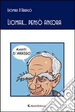 Liomax... pensò ancora libro