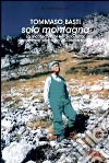 Solo montagna libro