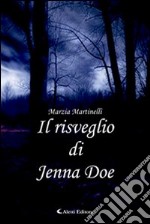 Il risveglio di Jenna Doe libro