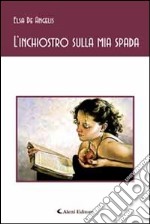 L'inchiostro sulla mia spada libro