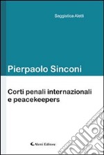 Corti penali internazionali e peacekeepers