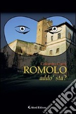 Romolo addo'sta? libro