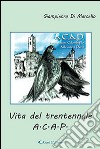 Vita del trentennale A.C.A.P. libro