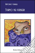 Stiamo nei pensieri libro