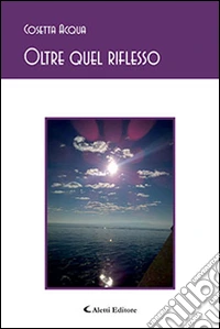 Oltre quel riflesso libro